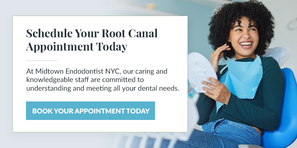 Schedule Your Root Canal Appointment With Midtown Endodontist NYC Today