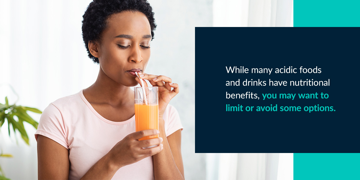 Limit Acidic Foods and Drinks