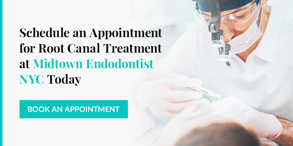 Schedule an Appointment for Root Canal Treatment at Midtown Endodontist NYC Today